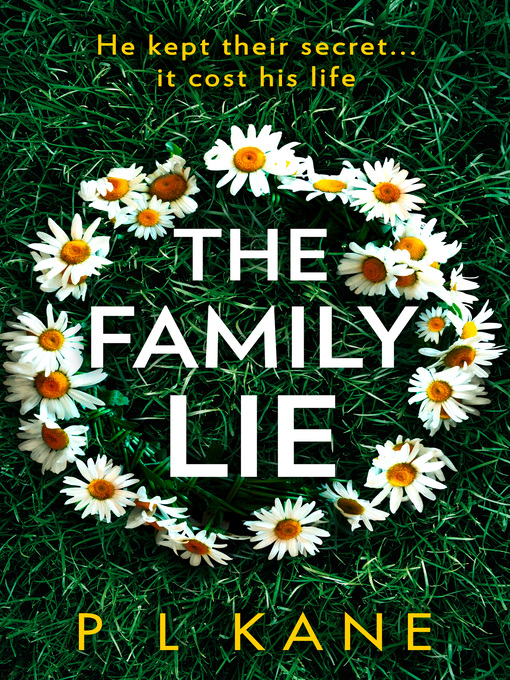 Title details for The Family Lie by P L Kane - Available
